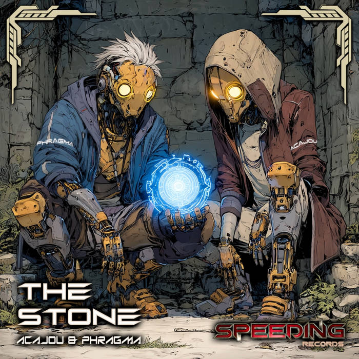 The Stone | Acajou & Phragma | Speeding Records