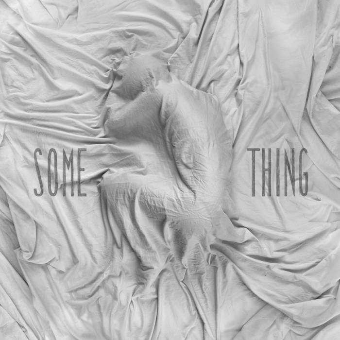 Some Thing EP cover art