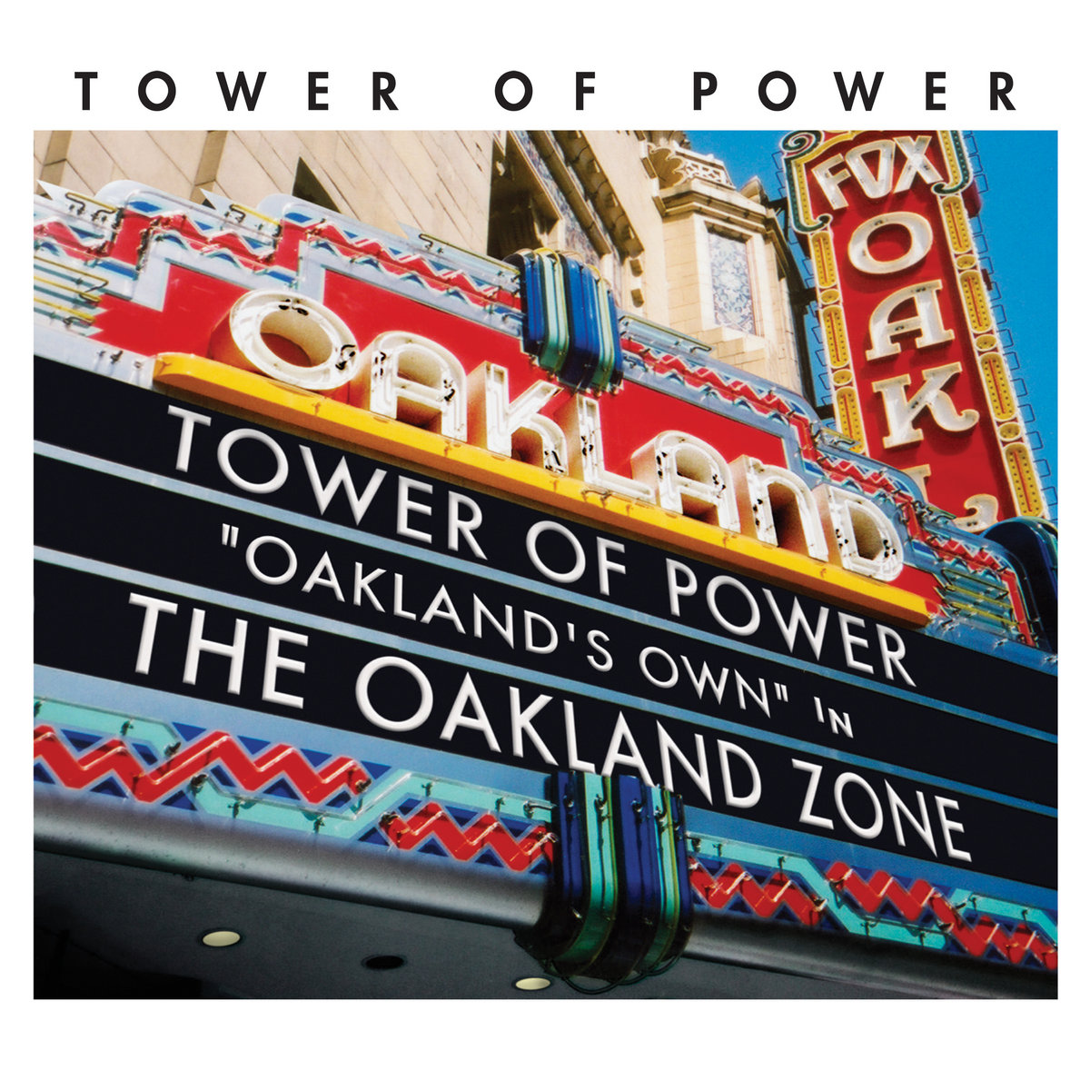 Oakland Zone | Tower of Power