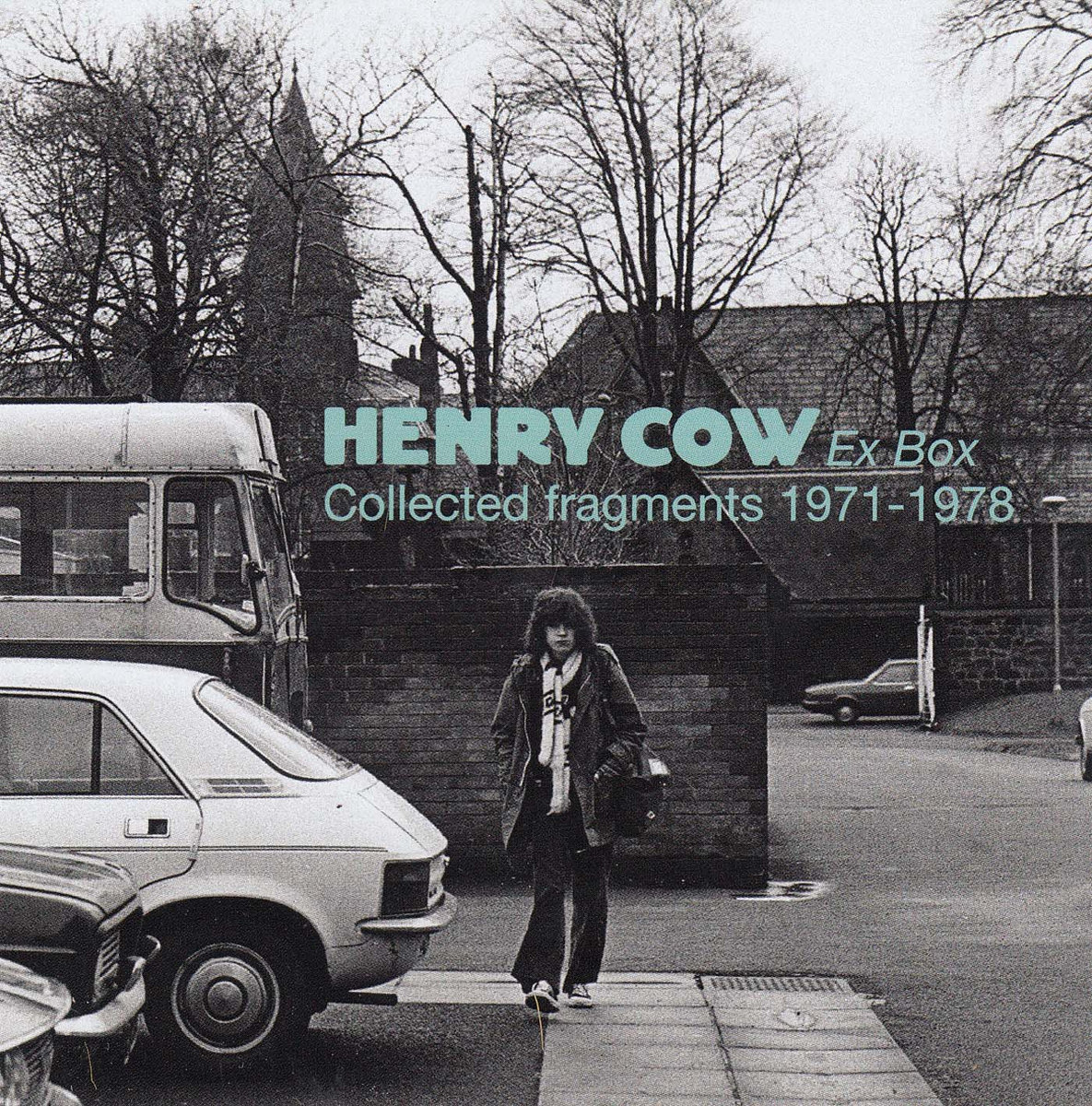 Ex Box: Collected Fragments 1971-1978 | Henry Cow