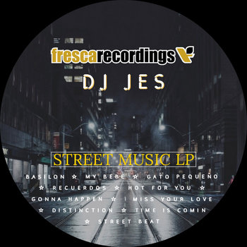 Music | DJ JES Fresca recordings