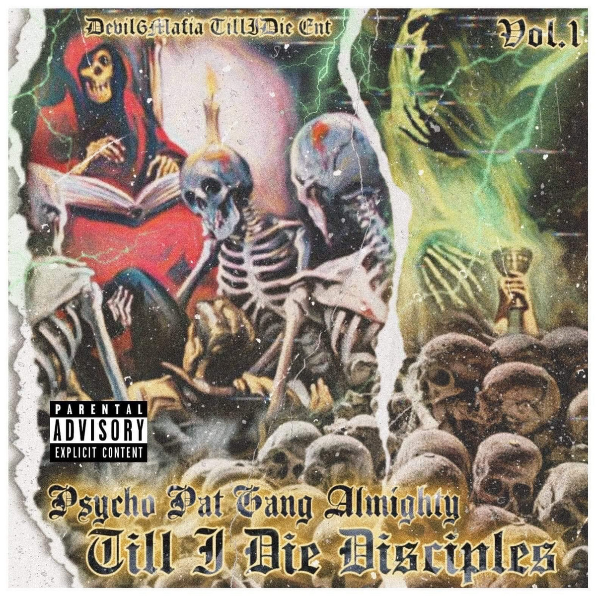 Psycho Pat Gang Almighty Vol1 | Till I Die Disciples | Robert AK47