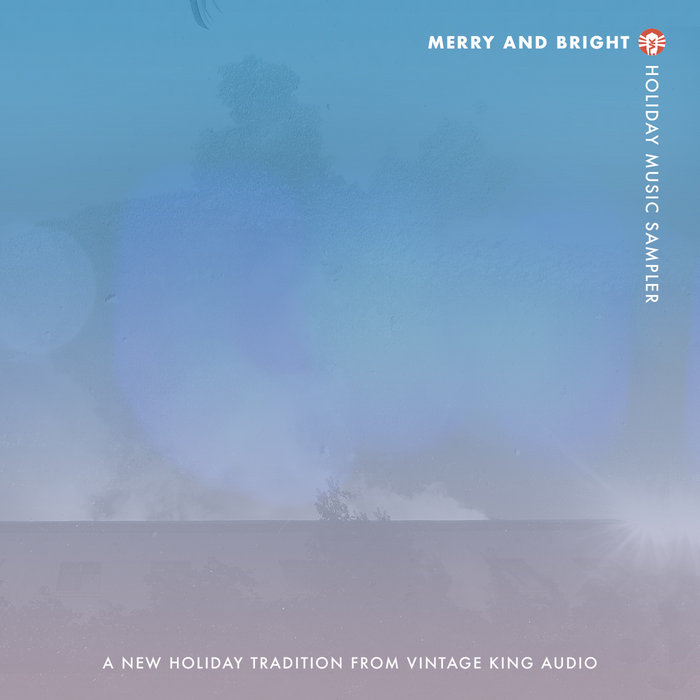 Merry And Bright A New Holiday Tradition From Vintage King Audio