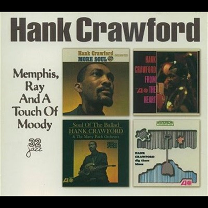 Memphis Ray And A Touch Of Moody | Hank Crawford