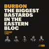 The Biggest Bastards In The Eastern Bloc