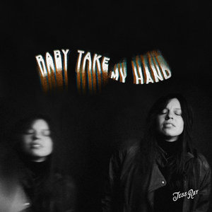 Baby Take My Hand cover