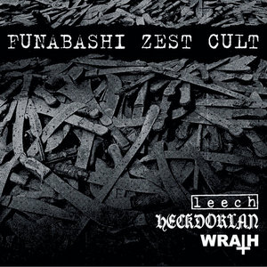 Funabashi Zest Cult split w/ Leech & Wrath cover