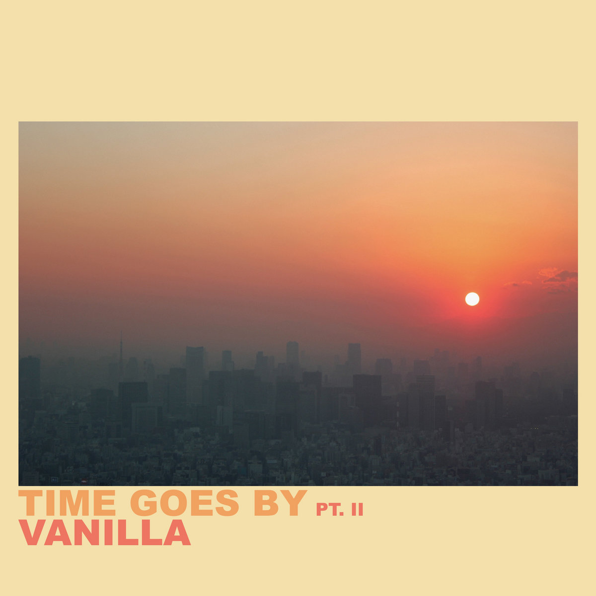 [レコード] TIME GOES BY PT. II VANILLA 2LP Time Goes By Pt. II | Vanilla
