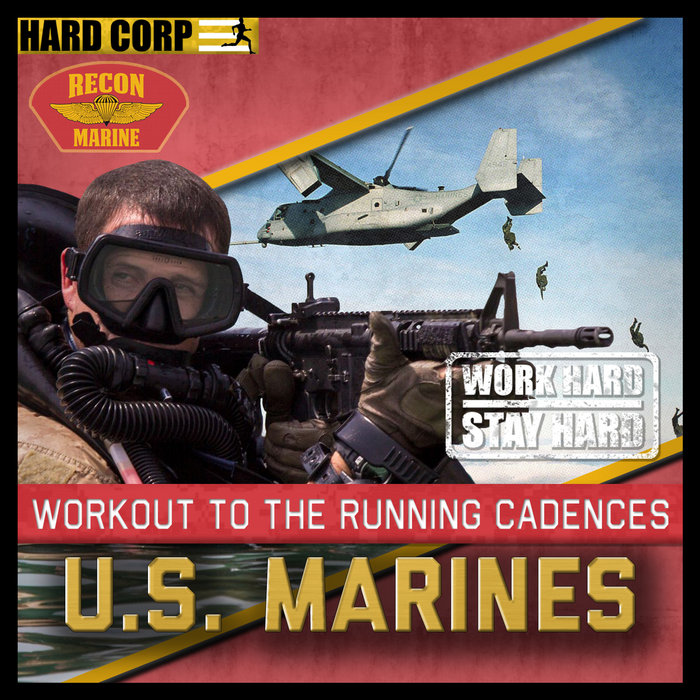 Workout to the Running Cadences U.S. Recon Marines Hard Corp