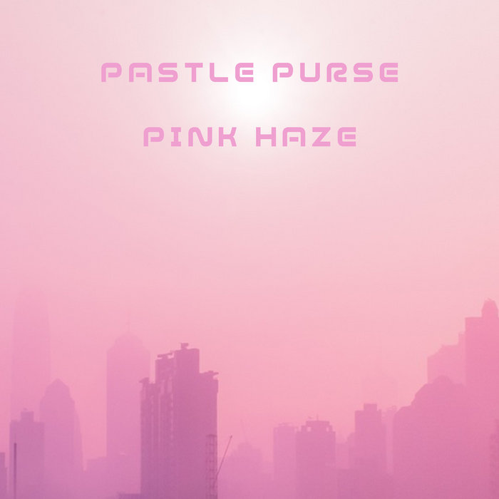 Pink Haze EP | Pastel Purse