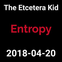 2018-04-20 - Entropy (live show) cover art
