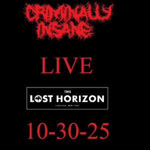Criminally Insane LIVE 10-30-25 cover