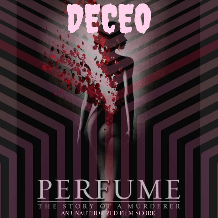 Perfume the story of a murderer deceo