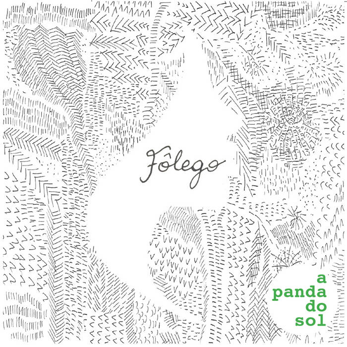 Fôlego
von A Panda do Sol