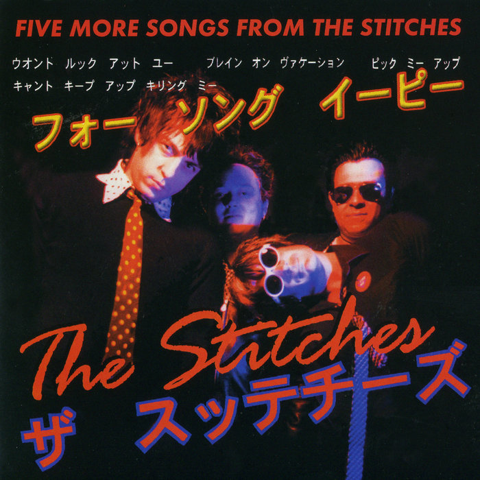 Five More Songs From The Stitches The Stitches