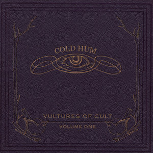 Vultures of Cult — Cold Hum