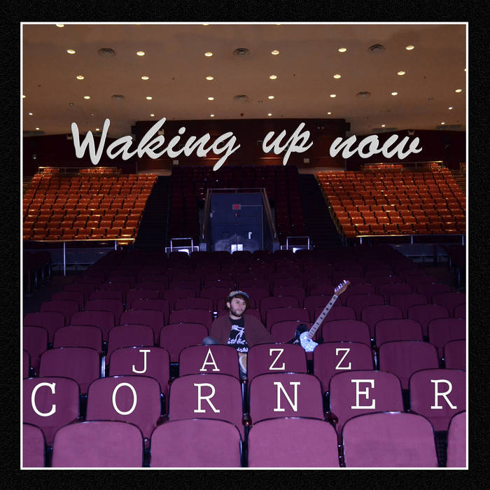 Jazz Corner waking up now