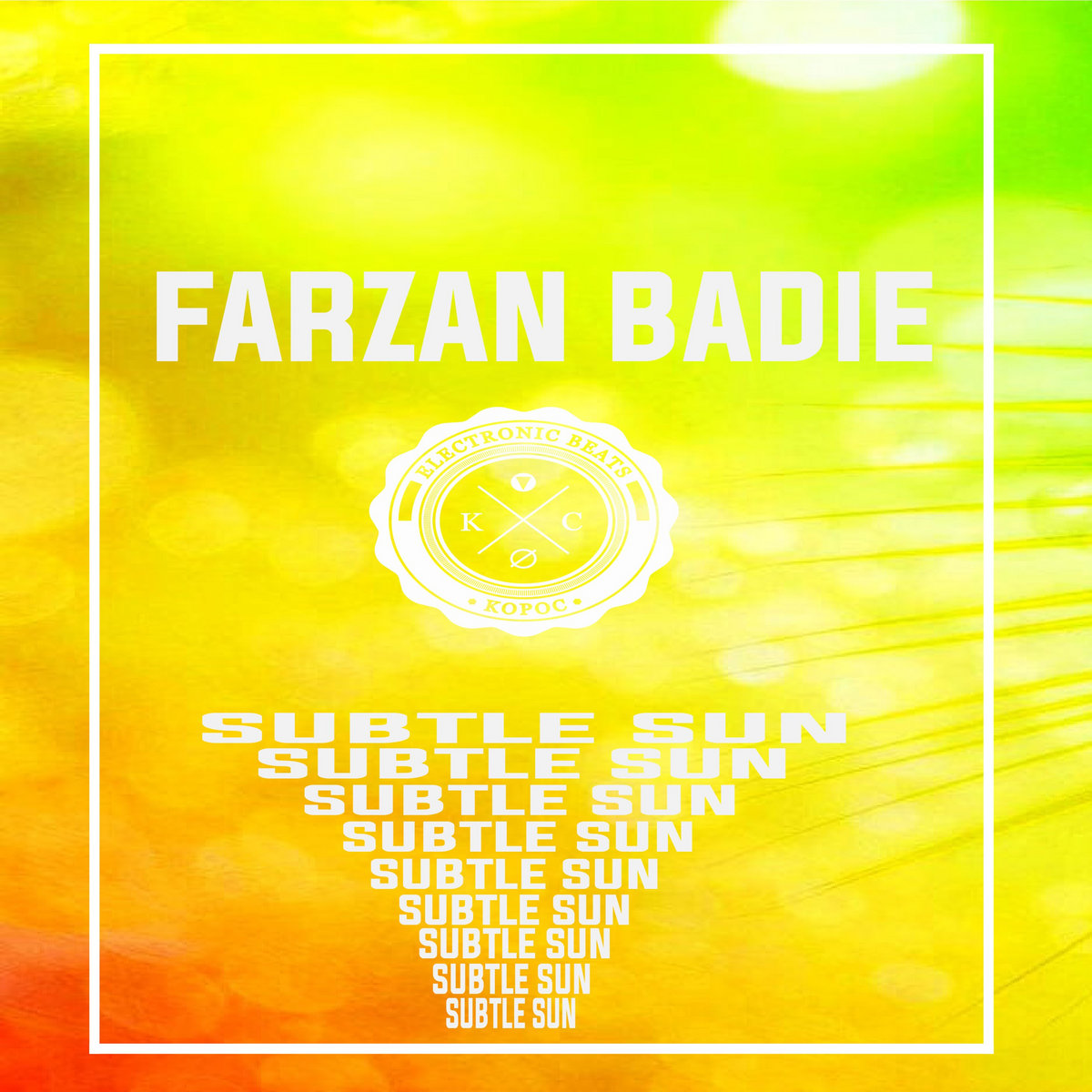 Farzan Badie – Subtle Sun EP