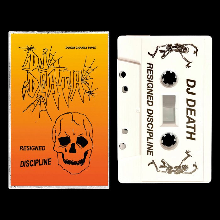 DJ Death - Resigned Discipline | DJ DEATH | Doom Chakra Tapes