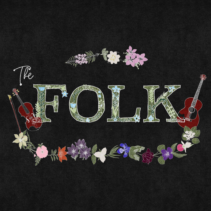 Songs from The Folk Various The Folk podcast