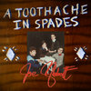 A Toothache In Spades Cover Art