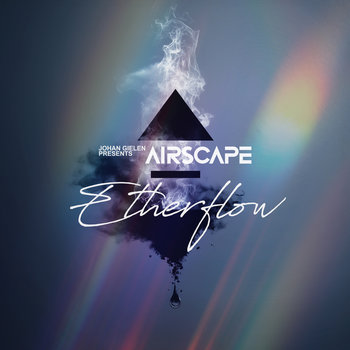 Johan Gielen presents Airscape - Etherflow