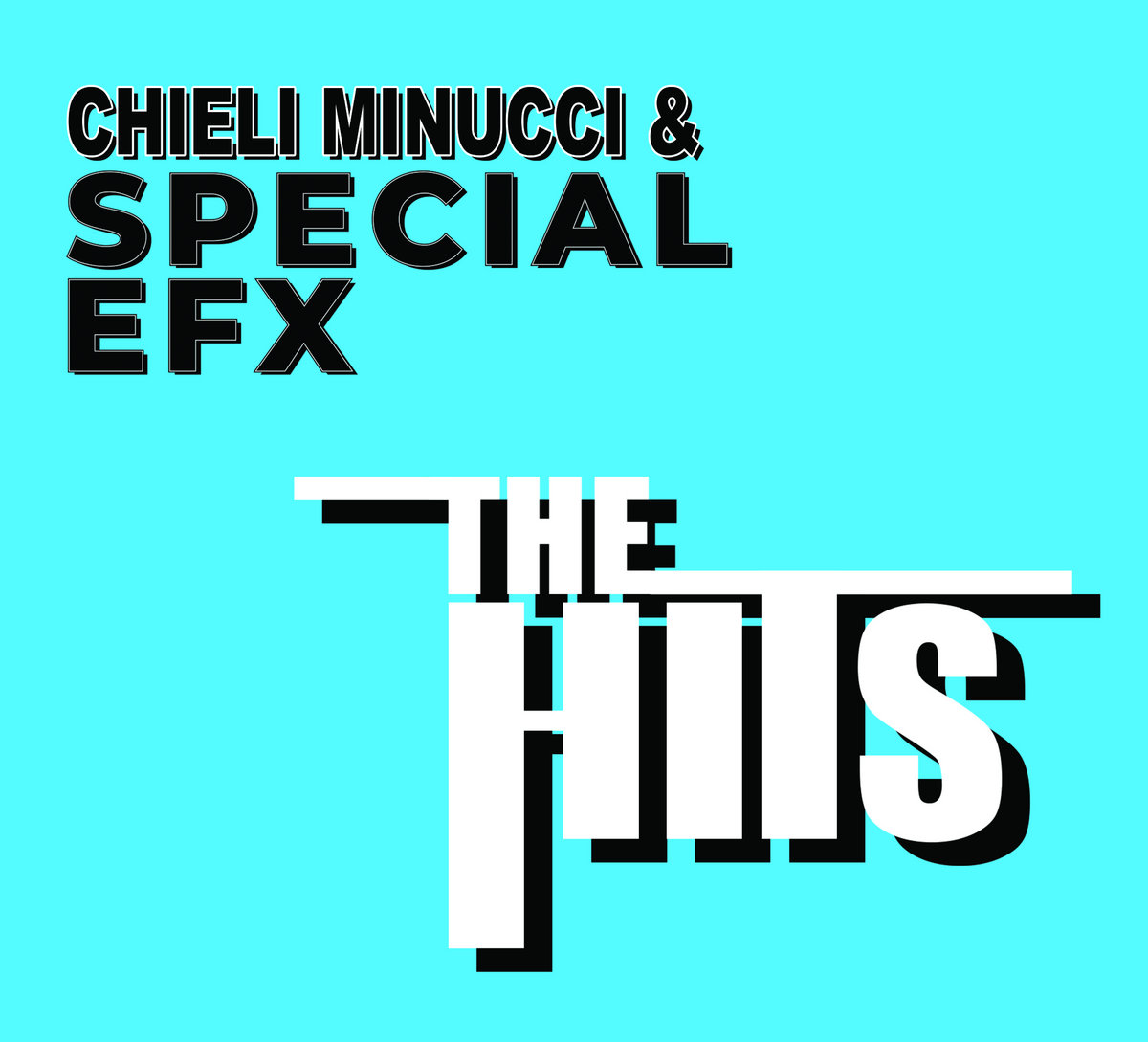 The Hits | Chieli Minucci & Special EFX | Special EFX featuring 