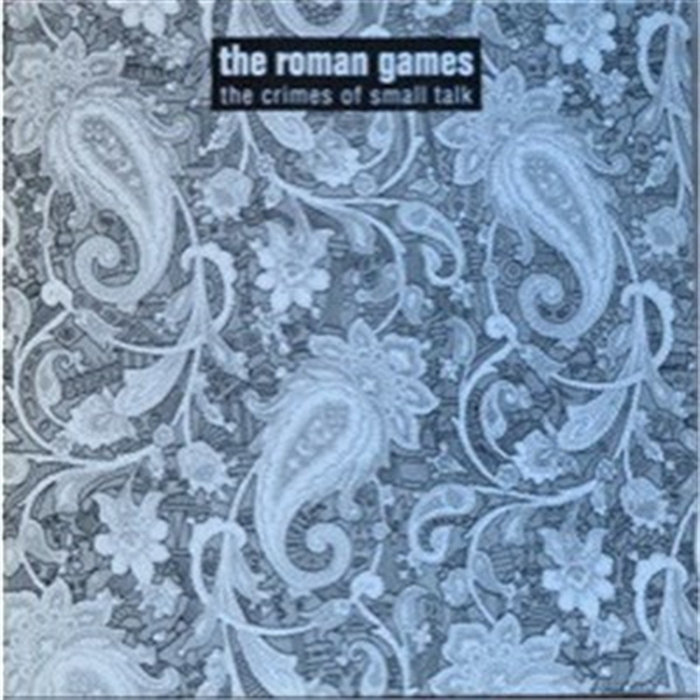 The Crimes Of Small Talk | The Roman Games