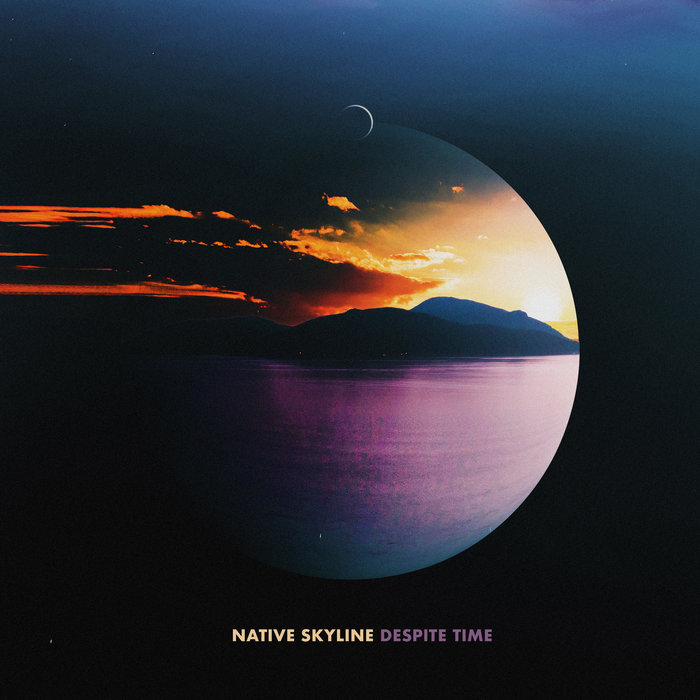Despite Time | Native Skyline