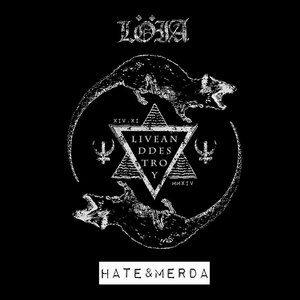 Live And Destroy!HATE & MERDA + LOIA cover