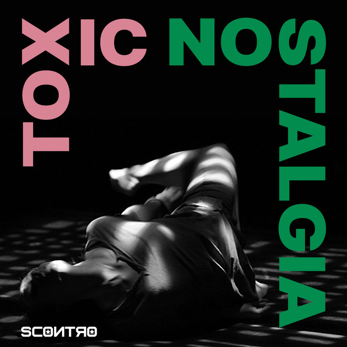 Pochette de Toxic Nostalgia (split w/The Seditionists) par Scontro