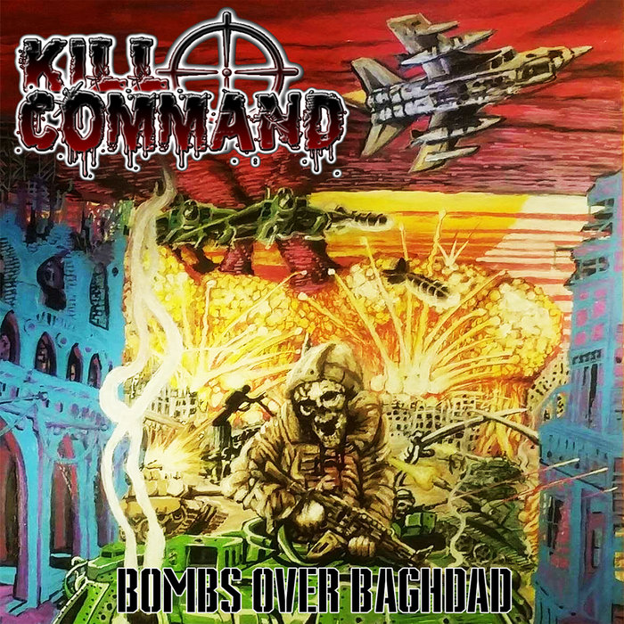 Bombs Over Baghdad KILL COMMAND