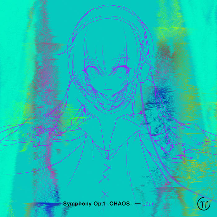 Symphony Op.1 -CHAOS- | Laur | HARDCORE TANO*C