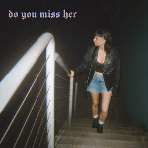 do you miss her cover