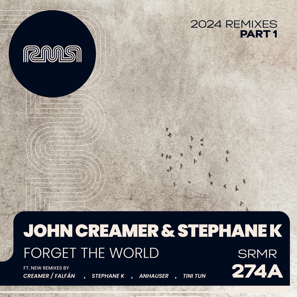 Forget The World (2024 Remixes) Part-1 | John Creamer, Stephane K