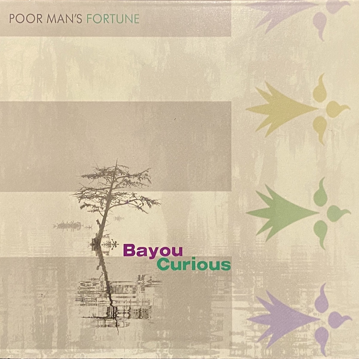 Bayou Curious | Poor Man