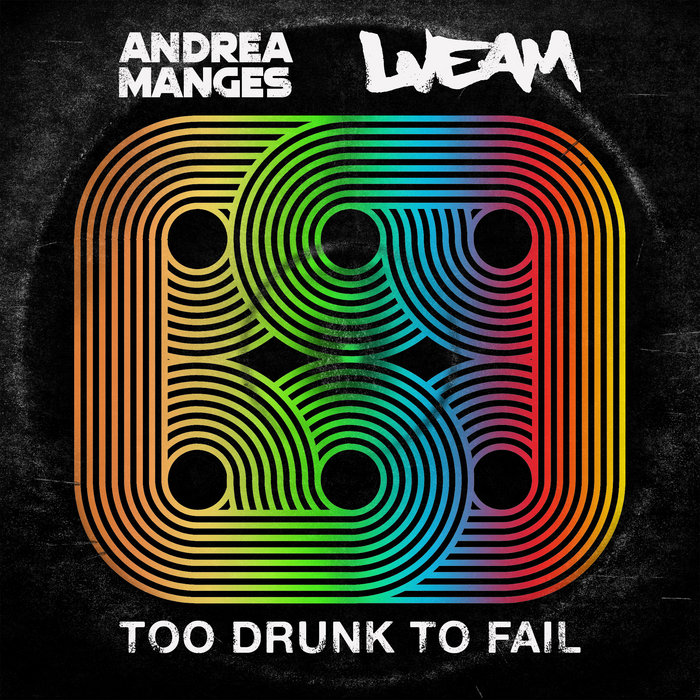 Too Drunk To Fail Andrea Manges LVEAM Andrea Manges