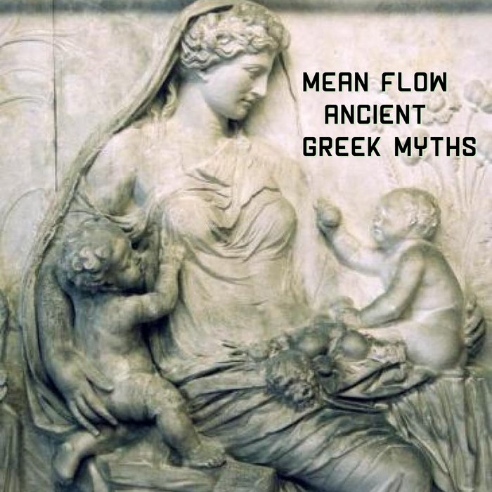 Ancient Greek Myths | Mean Flow