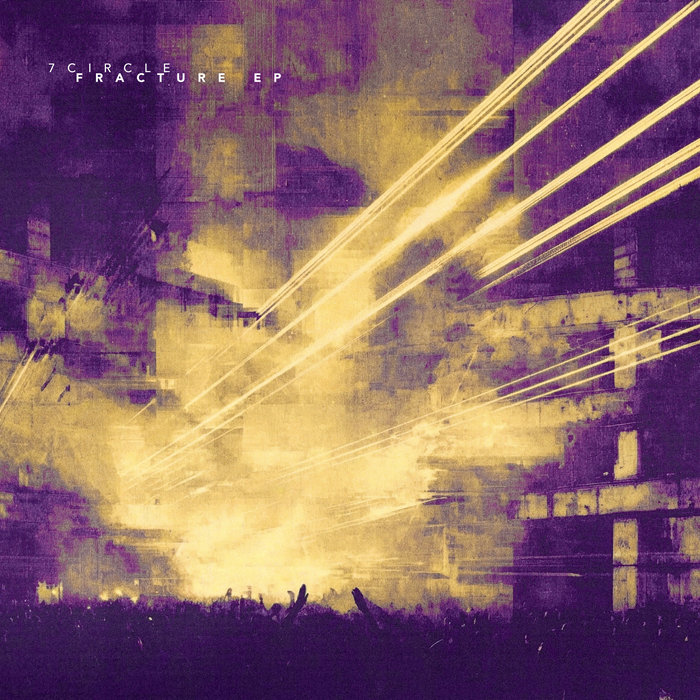 Pochette de Fracture EP par 7CIRCLE