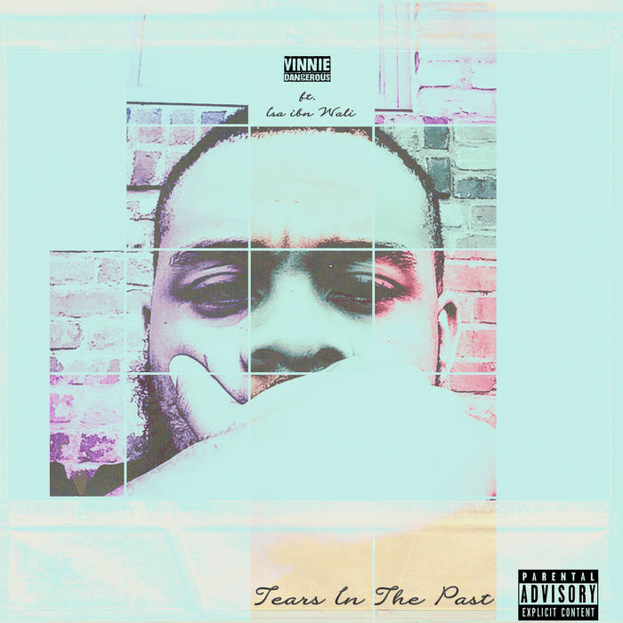 Vinnie-Dangerous - Tears In The Past album artwork
