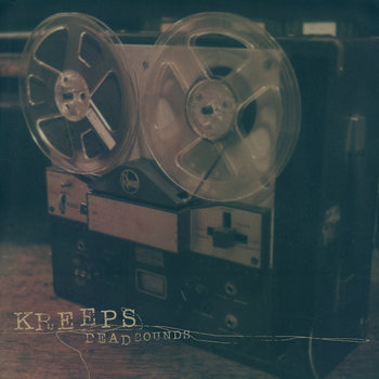 Dead Sounds | Kreeps