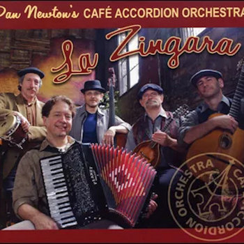 La Zingara | Cafe Accordion Orchestra | Dan Newton