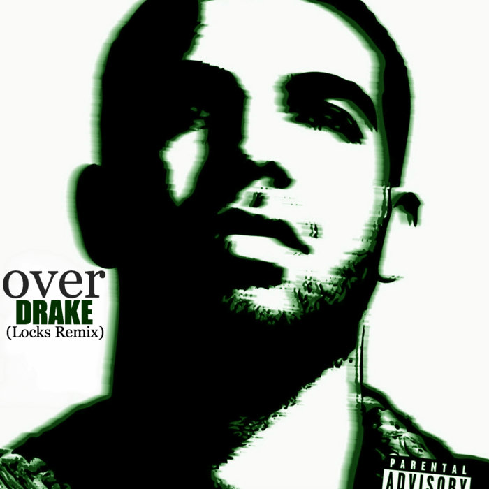 Drake - Over (Locks Remix) | Locks | Raptabú