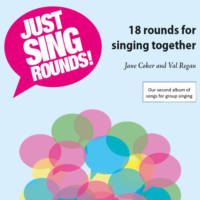 Just Sing Rounds! - 18 rounds for singing together | Jane Coker & Val ...