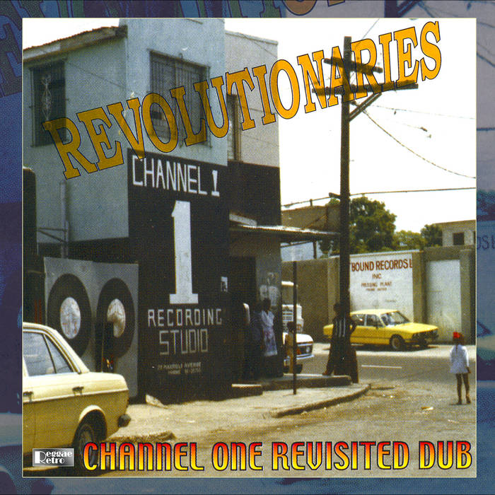 Channel One Revisited Dub | Revolutionaries | Alien Dread