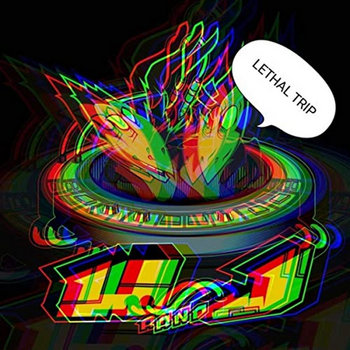 Track artwork for Lethal trip