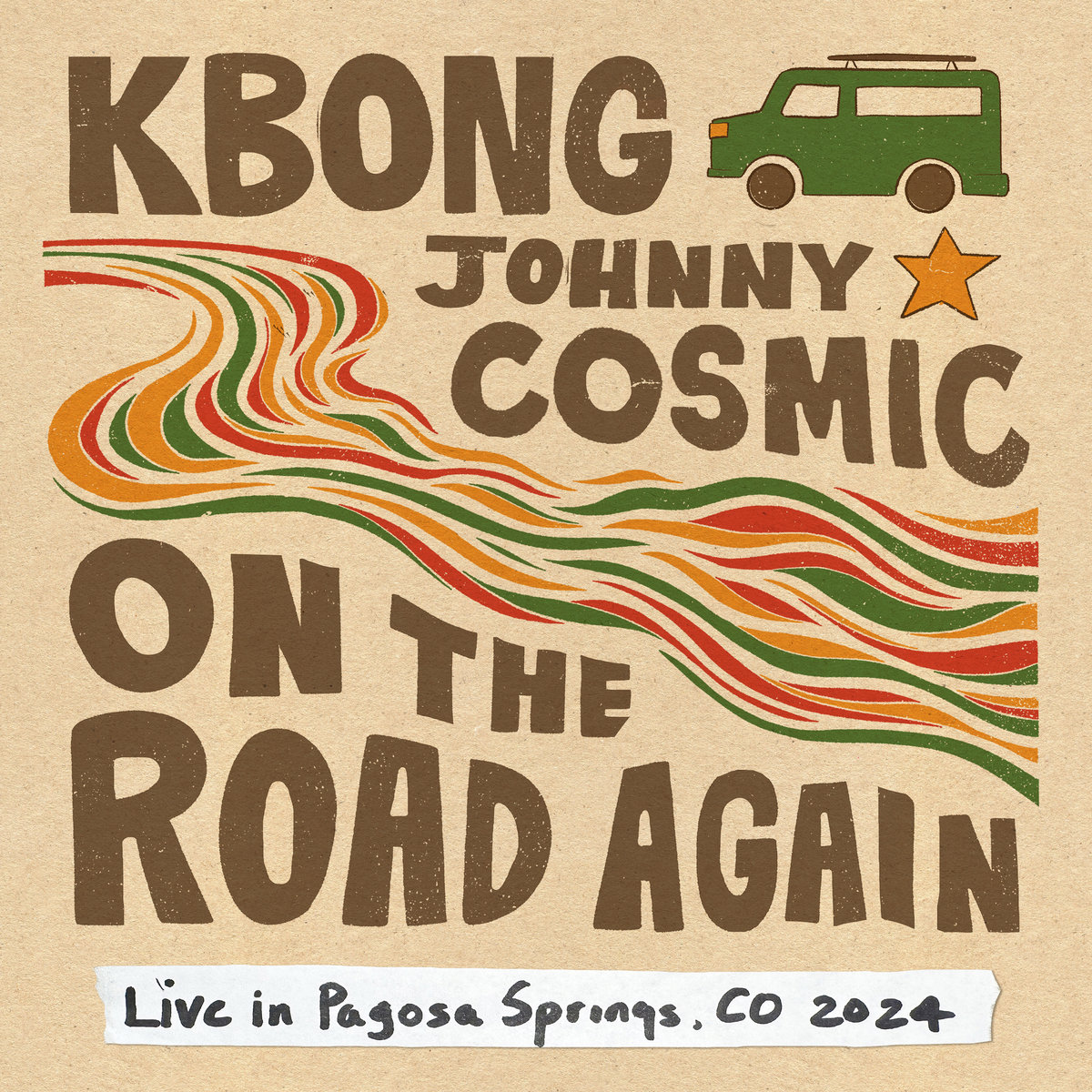 On The Road Again | KBong & Johnny Cosmic | KBong