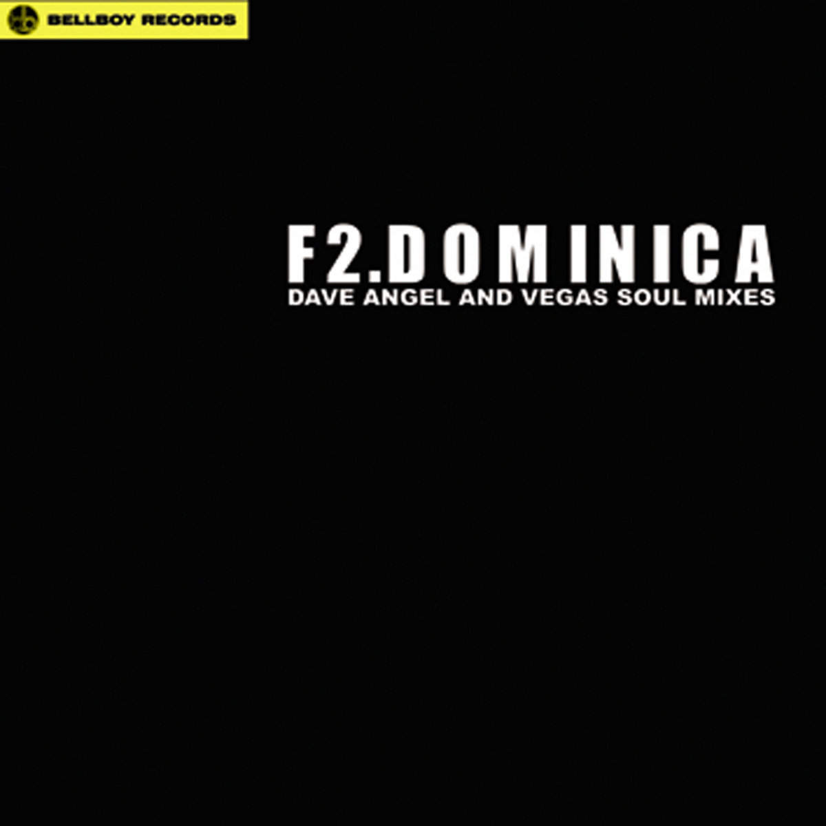 F2 - Dominica - Inc Dave Angel Remix | Tony Scott & Chris Cowie