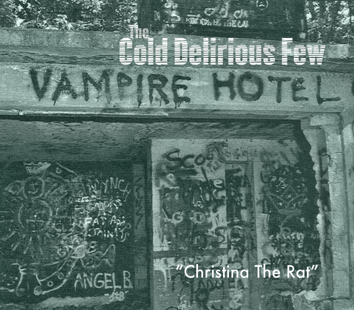 Christina the Rat The Cold Delirious Few