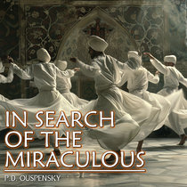 In Search Of The Miraculous (Full Audiobook) cover art